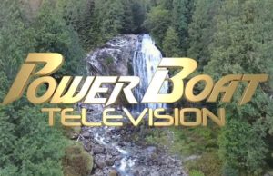 PowerBoat Television - 2017 Episode 2 - Exploring BC's Sunshine Coast